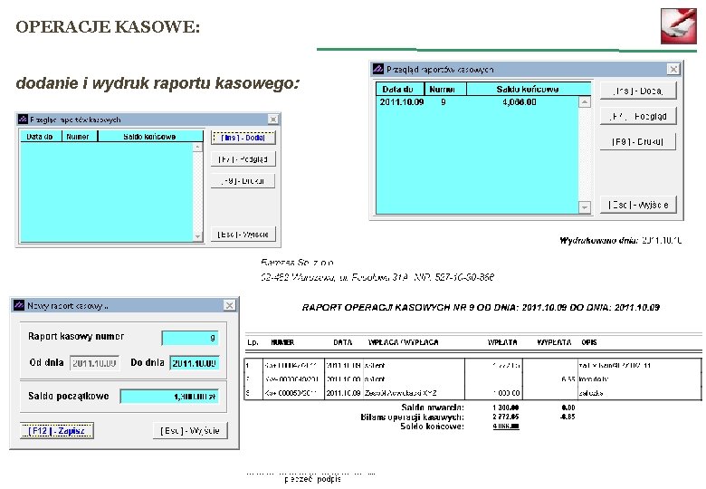 OPERACJE KASOWE: dodanie i wydruk raportu kasowego: 