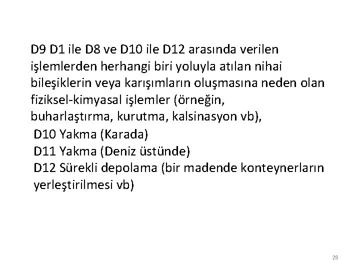 D 9 D 1 ile D 8 ve D 10 ile D 12 arasında