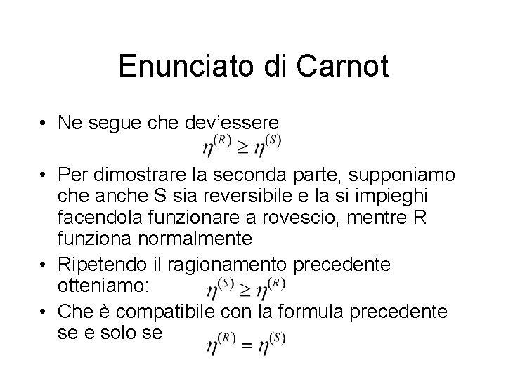 Enunciato di Carnot • Ne segue che dev’essere • Per dimostrare la seconda parte,
