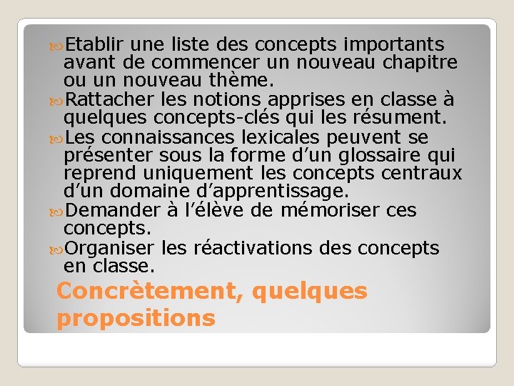  Etablir une liste des concepts importants avant de commencer un nouveau chapitre ou