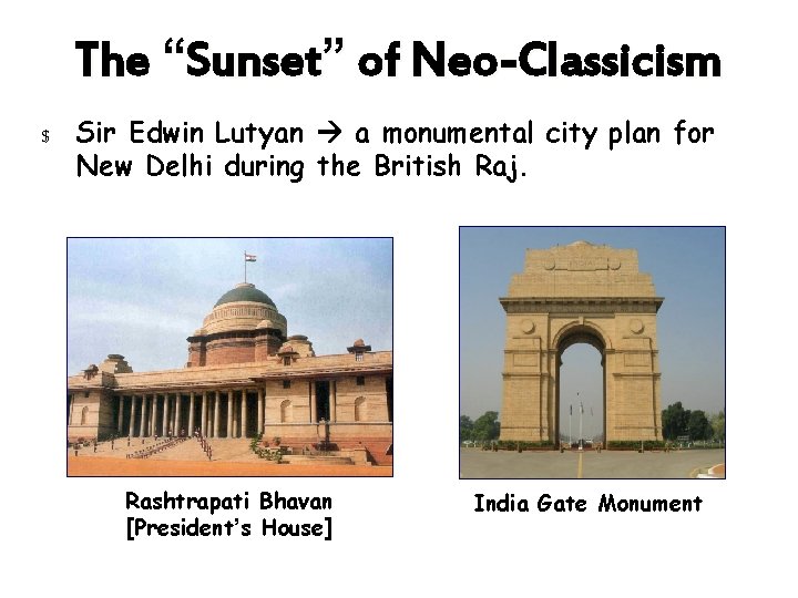 The “Sunset” of Neo-Classicism $ Sir Edwin Lutyan a monumental city plan for New