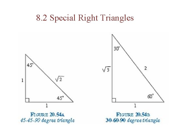 8. 2 Special Right Triangles 