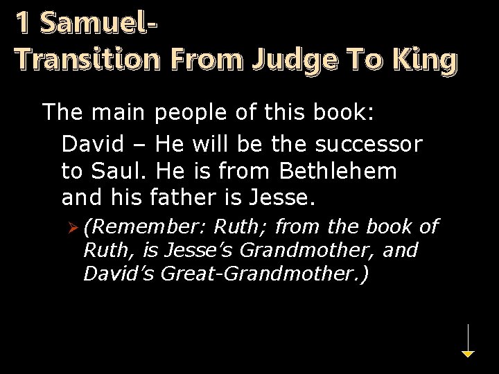1 Samuel. Transition From Judge To King The main people of this book: n