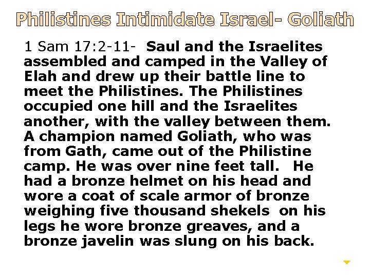 Philistines Intimidate Israel- Goliath 1 Sam 17: 2 -11 - Saul and the Israelites