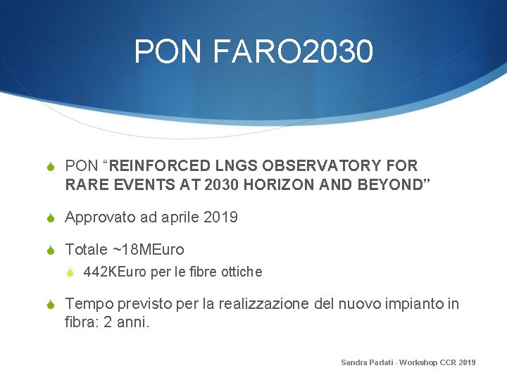 PON FARO 2030 S PON “REINFORCED LNGS OBSERVATORY FOR RARE EVENTS AT 2030 HORIZON