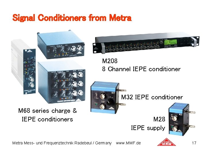 Signal Conditioners from Metra M 208 8 Channel IEPE conditioner M 32 IEPE conditioner
