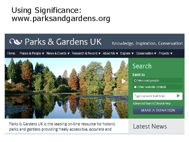 Using Significance: www. parksandgardens. org 