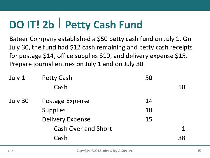 DO IT! 2 b Petty Cash Fund Bateer Company established a $50 petty cash