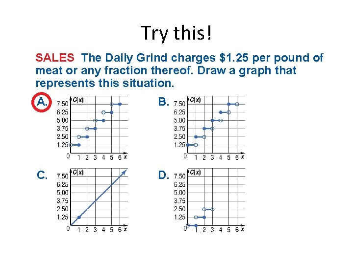 Try this! SALES The Daily Grind charges $1. 25 per pound of meat or