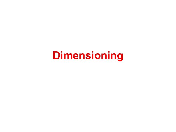 Dimensioning 