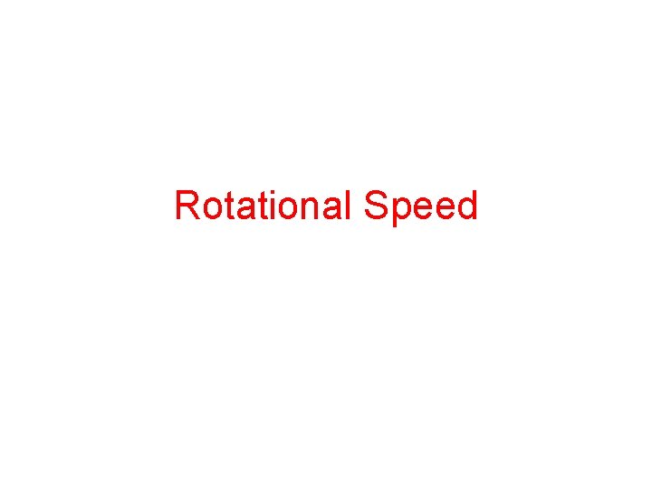 Rotational Speed 