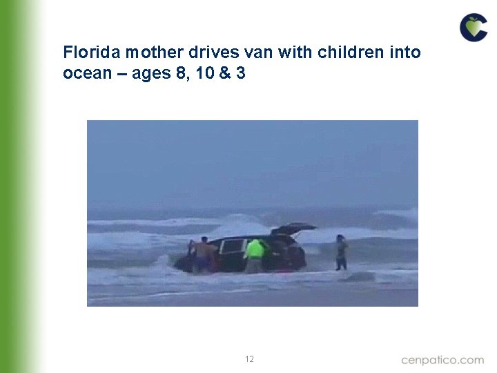 Florida mother drives van with children into ocean – ages 8, 10 & 3 Florida mother drives van with children into ocean – ages 8, 10 & 3