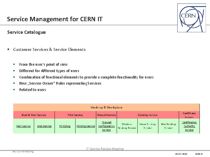 Service Management for CERN IT Service Catalogue § Customer Services & Service Elements §