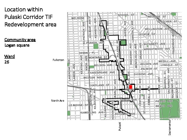 Location within Pulaski Corridor TIF Redevelopment area Community area Logan square Fullerton Sacramento North