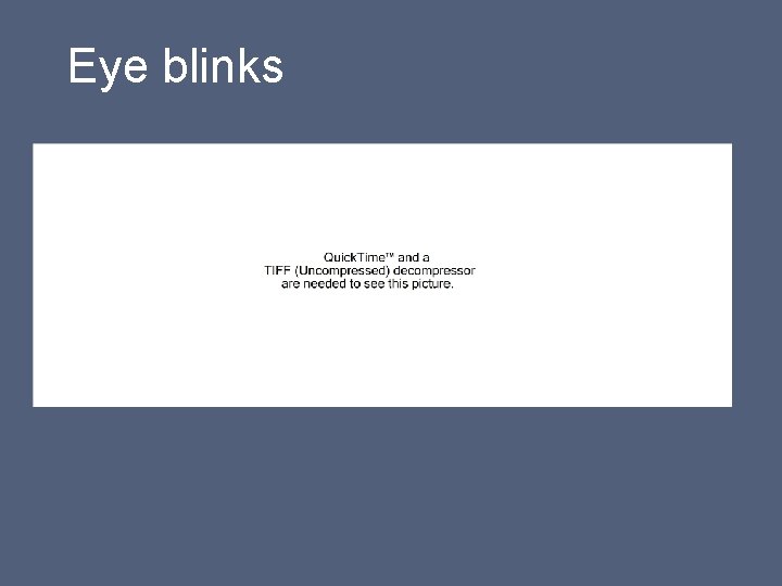 Eye blinks 