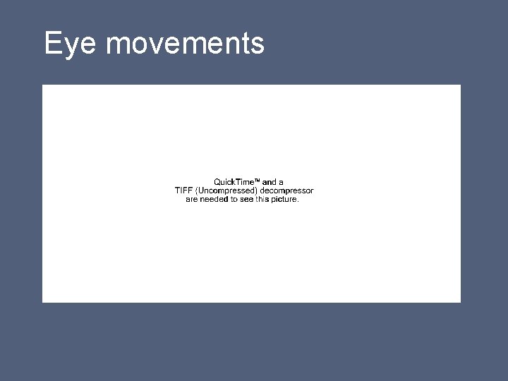 Eye movements 