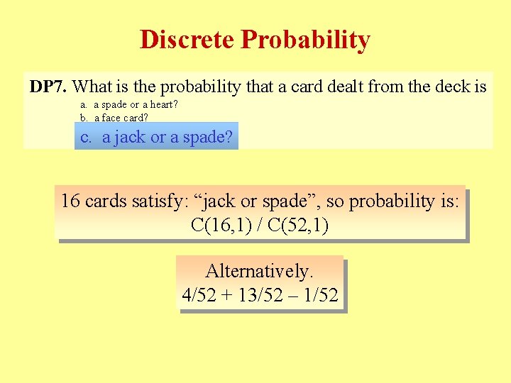 Discrete Probability DP 7. What is the probability that a card dealt from the
