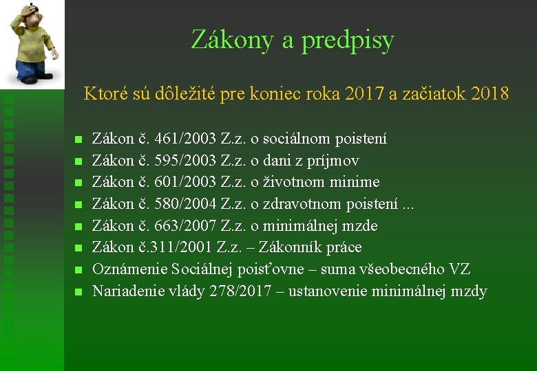 Zákony a predpisy Ktoré sú dôležité pre koniec roka 2017 a začiatok 2018 n