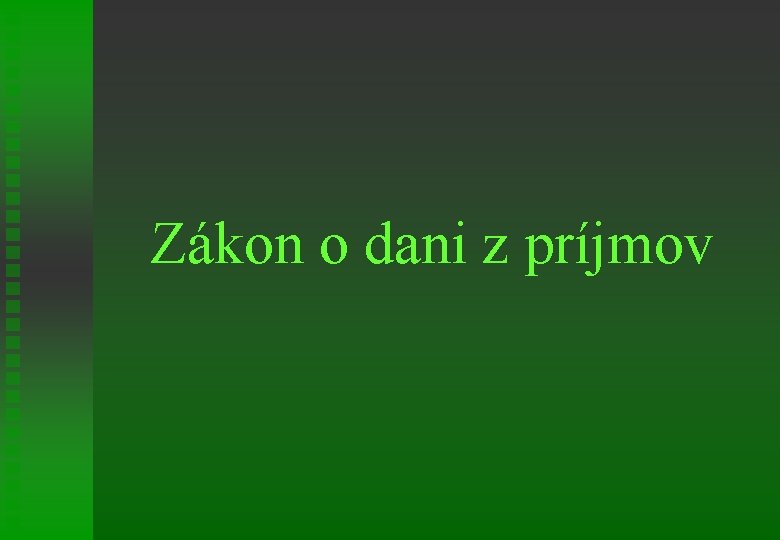 Zákon o dani z príjmov 