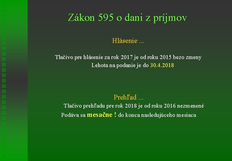 Zákon 595 o dani z príjmov Hlásenie. . . Tlačivo pre hlásenie za rok
