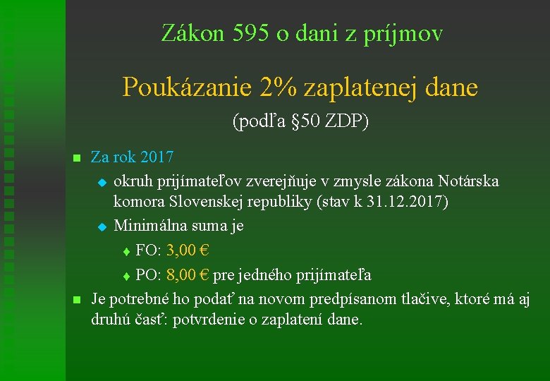 Zákon 595 o dani z príjmov Poukázanie 2% zaplatenej dane (podľa § 50 ZDP)