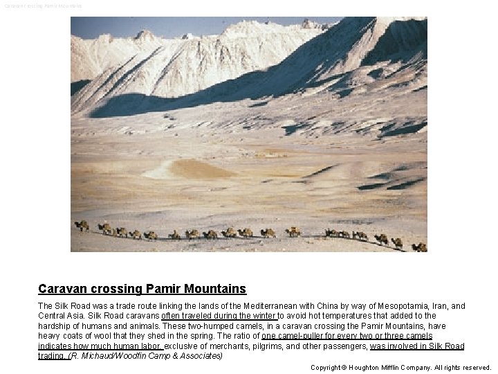 Caravan crossing Pamir Mountains The Silk Road was a trade route linking the lands