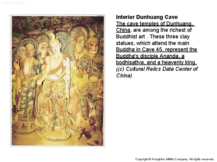 Interior Dunhuang Cave The cave temples of Dunhuang, China, are among the richest of