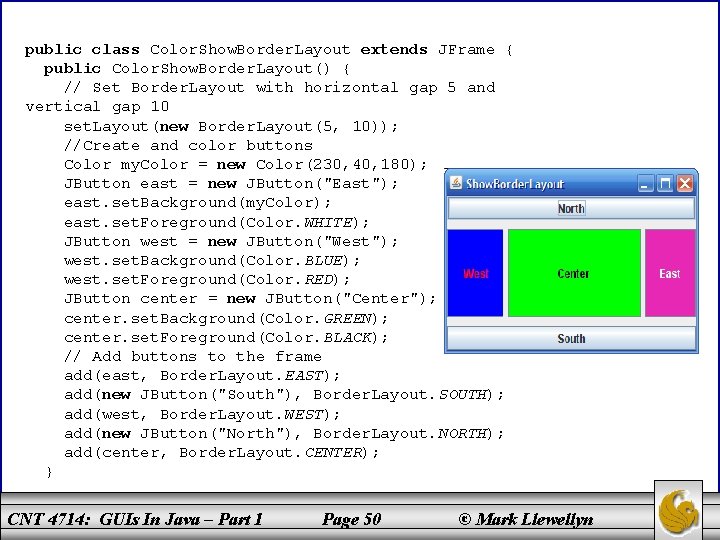 public class Color. Show. Border. Layout extends JFrame { public Color. Show. Border. Layout()
