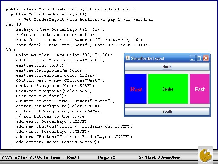 public class Color. Show. Border. Layout extends JFrame { public Color. Show. Border. Layout()