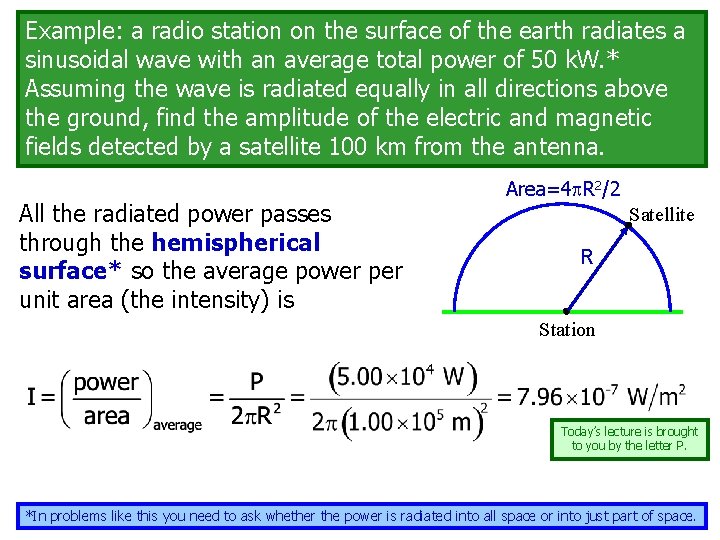 Example: a radio station on the surface of the earth radiates a sinusoidal wave
