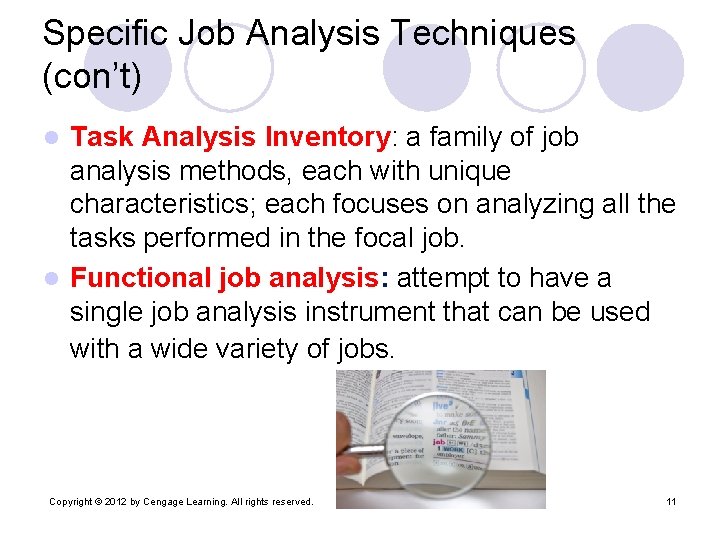 Specific Job Analysis Techniques (con’t) Task Analysis Inventory: a family of job analysis methods,