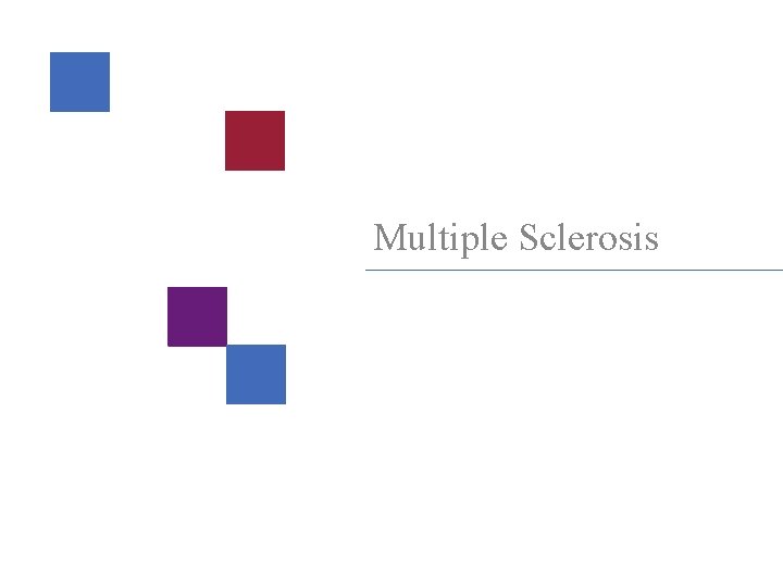 Multiple Sclerosis This presentation contains confidential and proprietary information of Caremark and cannot be