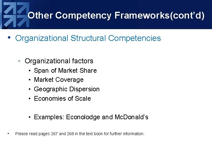 Other Competency Frameworks(cont’d) • Organizational Structural Competencies ◦ Organizational factors • • Span of