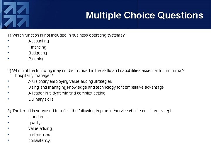 Multiple Choice Questions 1) Which function is not included in business operating systems? •