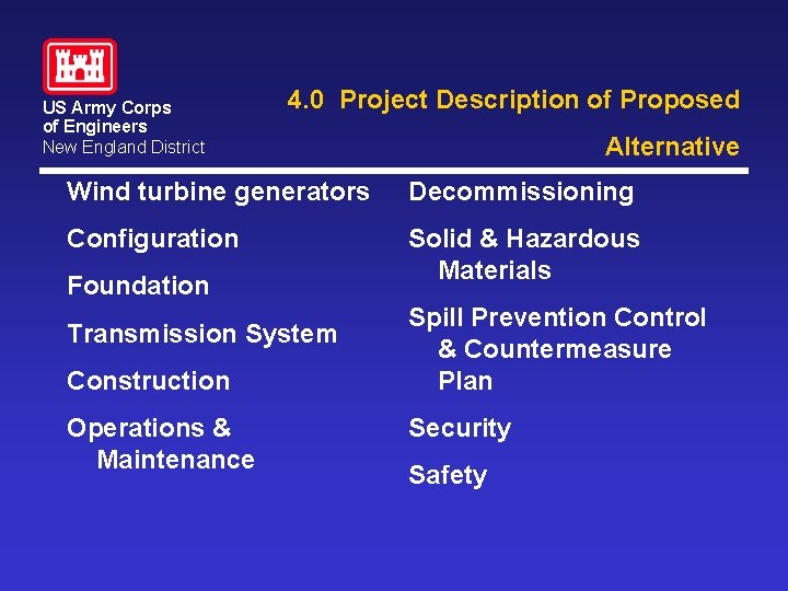 US Army Corps of Engineers New England District 4. 0 Project Description of Proposed US Army Corps of Engineers New England District 4. 0 Project Description of Proposed