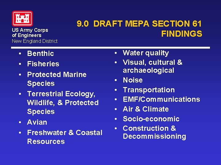 US Army Corps of Engineers New England District 9. 0 DRAFT MEPA SECTION 61 US Army Corps of Engineers New England District 9. 0 DRAFT MEPA SECTION 61