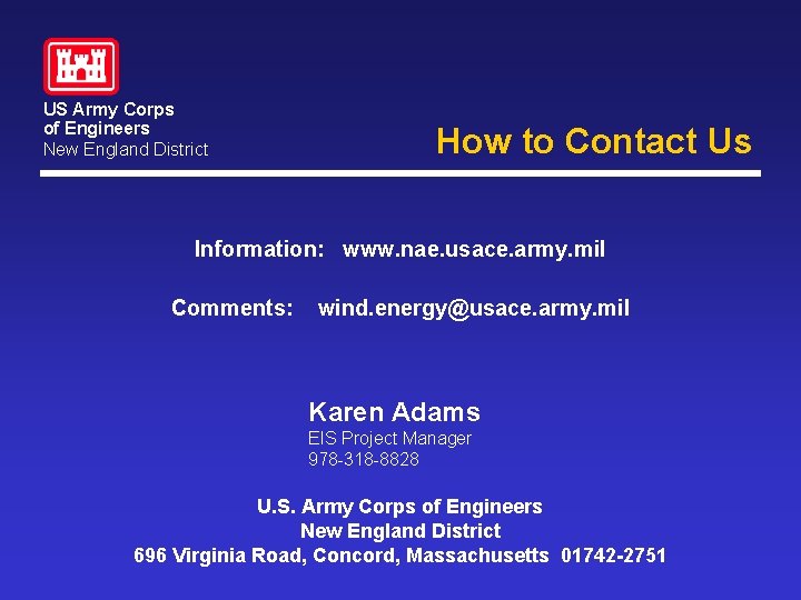 US Army Corps of Engineers New England District How to Contact Us Information: www. US Army Corps of Engineers New England District How to Contact Us Information: www.
