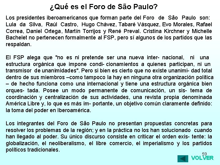 ¿Qué es el Foro de São Paulo? Los presidentes iberoamericanos que forman parte del