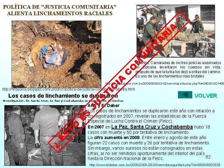 M U N IT A R IA ? POLÍTICA DE ”JUSTICIA COMUNITARIA” ALIENTA LINCHAMEINTOS