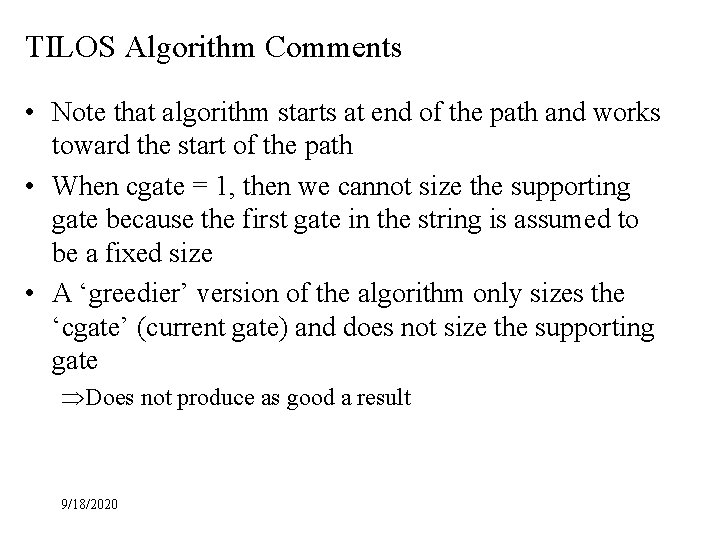 TILOS Algorithm Comments • Note that algorithm starts at end of the path and