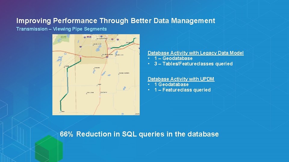 Improving Performance Through Better Data Management Transmission – Viewing Pipe Segments Database Activity with