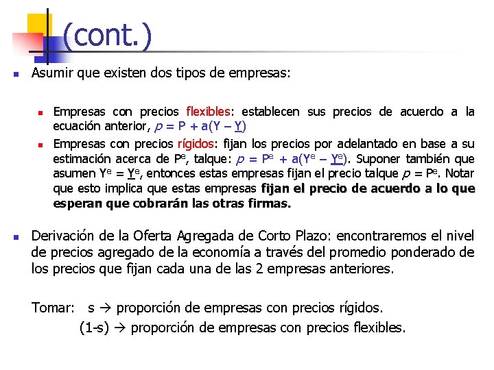 (cont. ) n Asumir que existen dos tipos de empresas: n n n Empresas