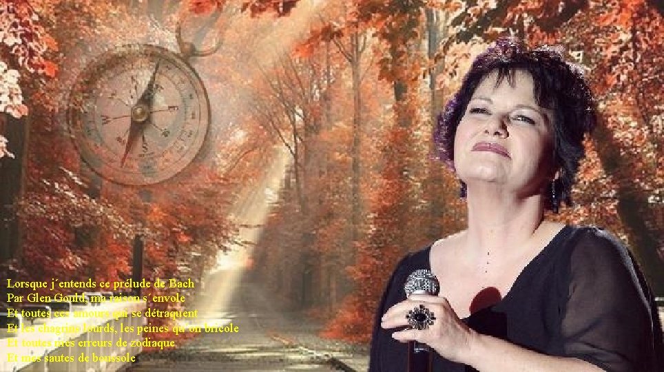 Lorsque Toi qui courais j´entends dans ce les prélude flaques de Bach Moi. Glen