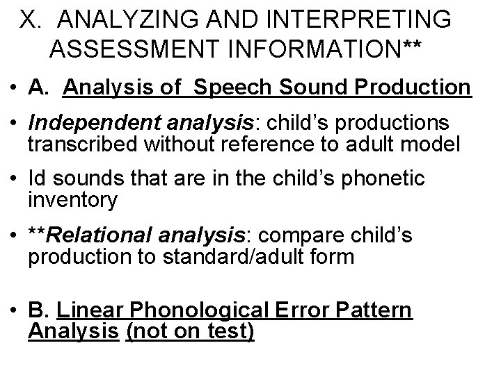 X. ANALYZING AND INTERPRETING ASSESSMENT INFORMATION** • A. Analysis of Speech Sound Production •