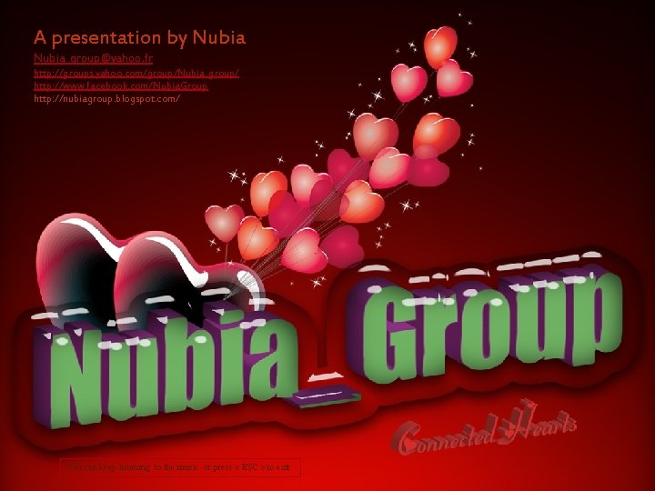 A presentation by Nubia_group@yahoo. fr http: //groups. yahoo. com/group/Nubia_group/ http: //www. facebook. com/Nubia. Group