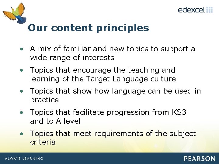 Clickcontent Our to edit Master principles title style • A mix of familiar and