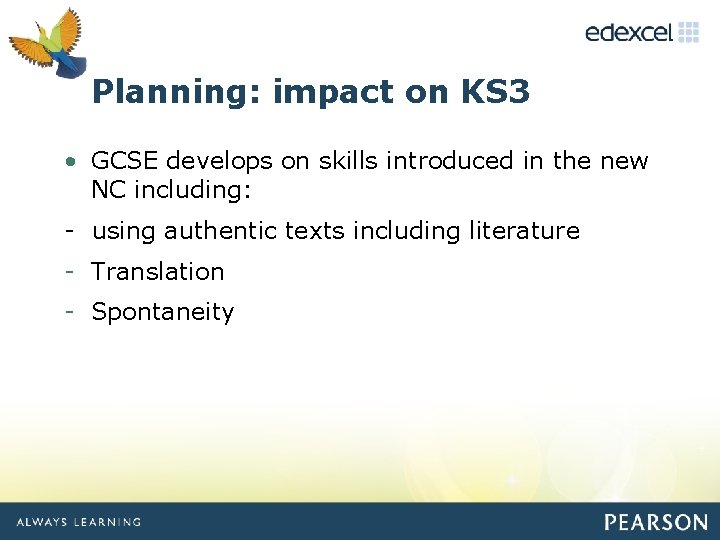 Click to edit Planning: impact Master ontitle KS 3 style • GCSE develops on