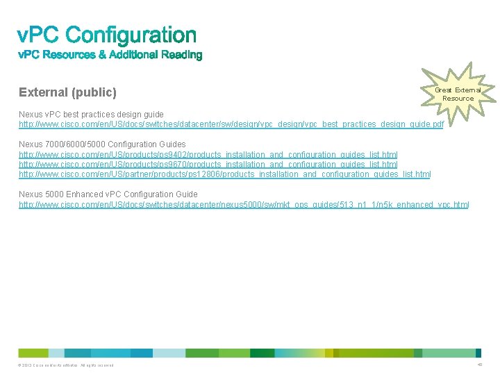 External (public) Great External Resource Nexus v. PC best practices design guide http: //www.