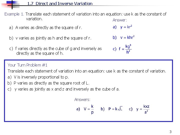 1. 7 Direct and Inverse Variation Example 1. Translate each statement of variation into