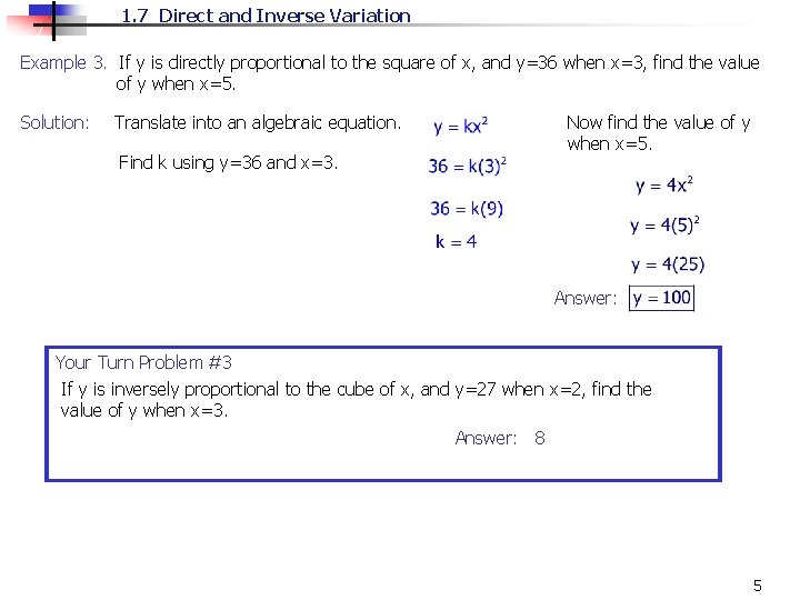 1. 7 Direct and Inverse Variation Example 3. If y is directly proportional to